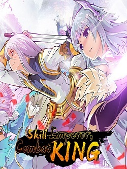 Skill Emperor, Combat King