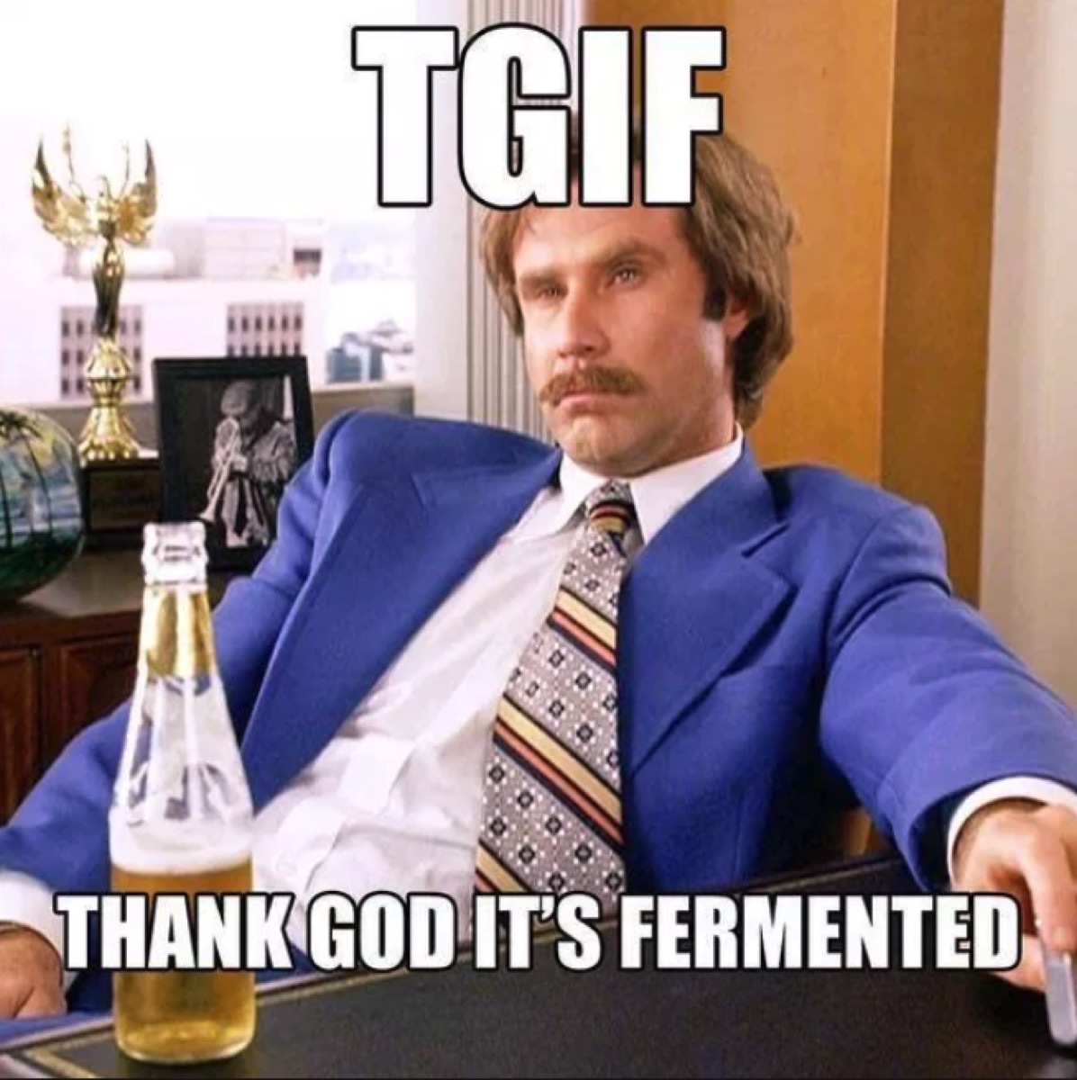 tgif meme thank god its fermented